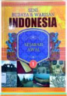 Seni Budaya & Warisan Indonesia 1: Sejarah Awal